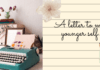 A Letter to the Younger Self We All Carry